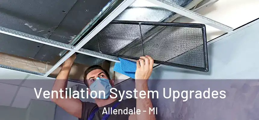  Ventilation System Upgrades Allendale - MI